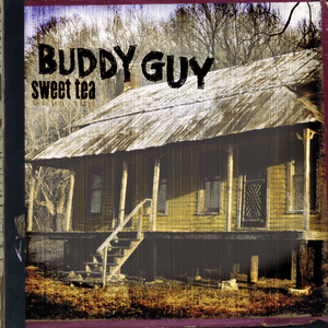 Sweet Tea by Buddy Guy