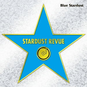Blue Stardust by Stardust Revue