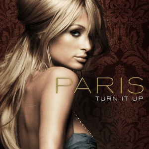 Turn It Up by Paris Hilton
