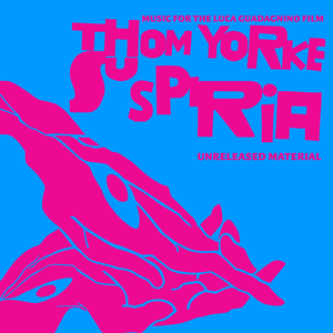 Suspiria Unreleased Material by Thom Yorke