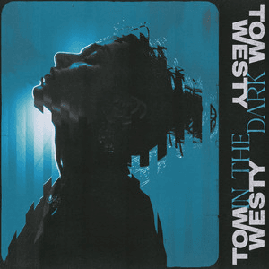 In The Dark by Tom Westy