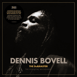 The DuBMASTER: The Essential Anthology by Dennis Bovell