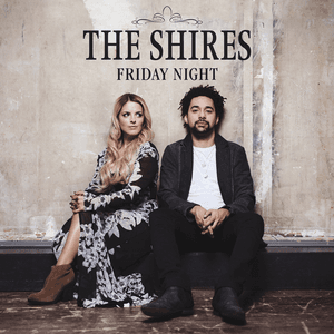 Friday Night by The Shires
