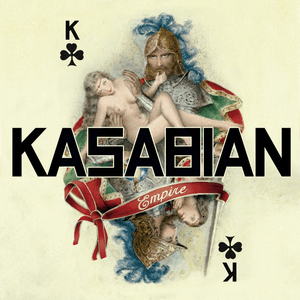 Empire by Kasabian