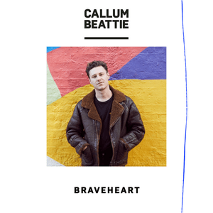 Braveheart by Callum Beattie