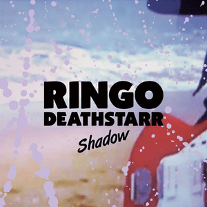 Shadow by Ringo Deathstarr