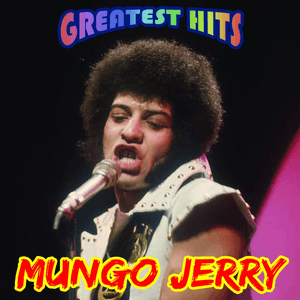 Greatest Hits by Mungo Jerry