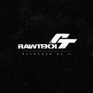 Reloaded, Pt. 2 by Rawtekk