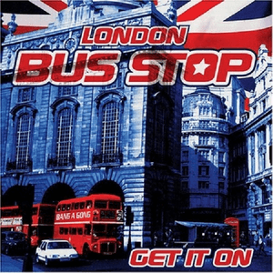 Get It On by Bus Stop