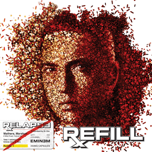 Relapse: Refill by Eminem