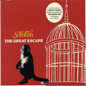 Great Escape by We Are Scientists