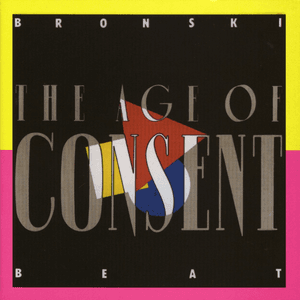 The Age Of Consent (Bonus tracks) by Bronski Beat
