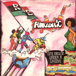One Nation Under A Groove by Funkadelic