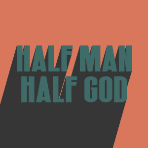 Half Man Half God by Don Broco