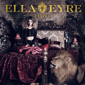 Feline (Deluxe) by Ella Eyre