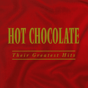 Their Greatest Hits by Hot Chocolate