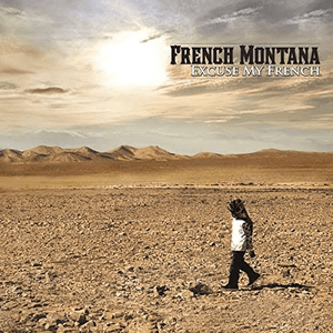 Excuse My French (Deluxe) by French Montana