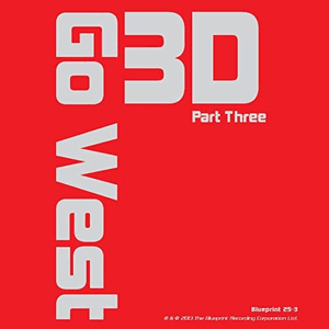 3D, Pt. 3 by Go West