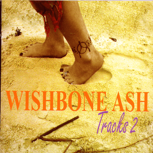 Tracks 2 by Wishbone Ash