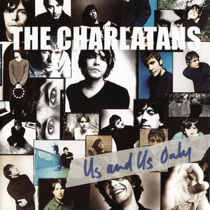Us and Us Only by The Charlatans