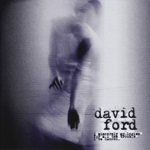 I sincerely apologise to all by David Ford