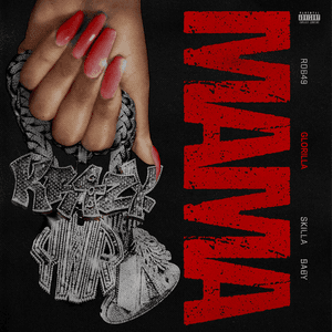 Mama (with Skilla Baby feat. GloRilla) (Remix) by Rob49