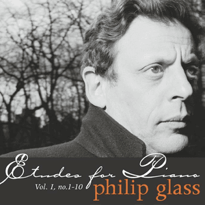 Etudes for Piano Vol 1 No. 1-10 by Philip Glass