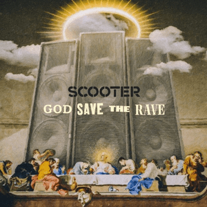 God Save the Rave by Scooter