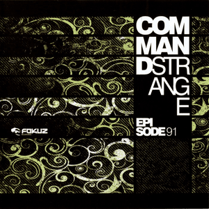 Episode 91 by Command Strange