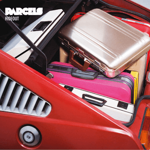 Hideout by The Parcels