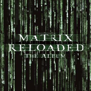 The Matrix reloaded: The Album by Rob Zombie