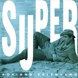 Super Best (Remastered) by Adriano Celentano