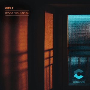 Resist / Holding On by Zero T