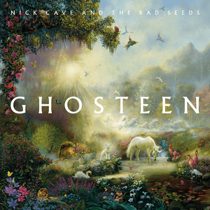 Ghosteen by Nick Cave & the Bad Seeds