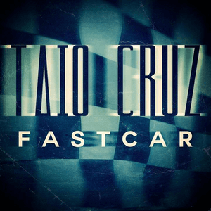 Fast Car by Taio Cruz