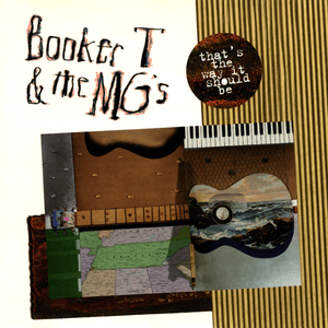 That's the Way It Should Be by Booker T. & the M.G.'s