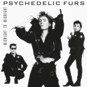 Midnight To Midnight by The Psychedelic Furs