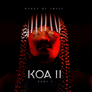 KOA II Part 1 by Kabza De Small