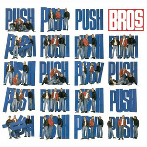 Push (Deluxe Edition) by Bros