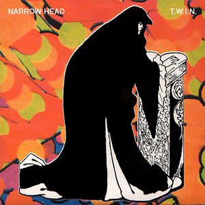 T.W.I.N. by Narrow Head