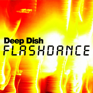 Flashdance by Deep Dish