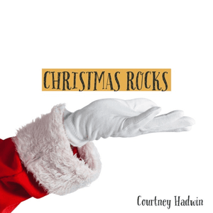 Christmas Rocks by Courtney Hadwin