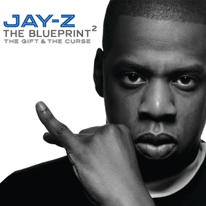 The Blueprint 2: The Gift & the Curse by JAY-Z
