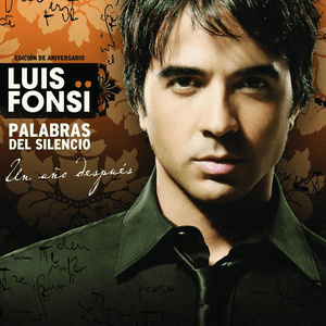 Palabras del Silencio (Edición Aniversario - un Año Despues) by Luis Fonsi