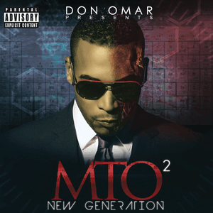 Don Omar Presents MTO2: New Generation by Don Omar