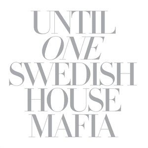 Until One by Swedish House Mafia