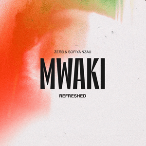 MWAKI: REFRESHED by Zerb