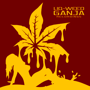 Liq-weed Ganja by Netsky