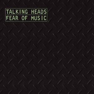 Fear Of Music (Deluxe Version) by Talking Heads