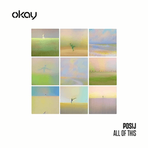 All Of This by Posij